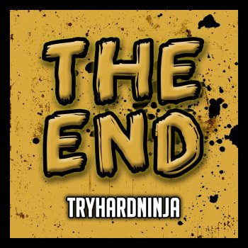 Tryhardninja feat. Thora Daughn The End