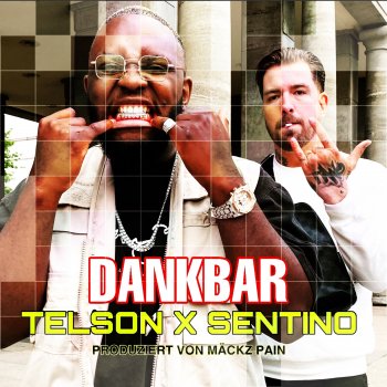 Telson feat. Sentino Dankbar (feat. Sentino)