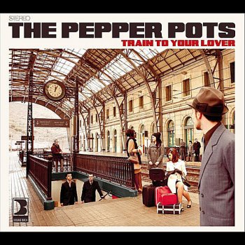 The Pepper Pots Can't Let Him Go