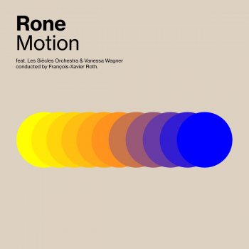 Rone feat. Les Siècles, François-Xavier Roth & Vanessa Wagner Motion I