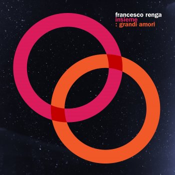 Francesco Renga Insieme: Grandi Amori