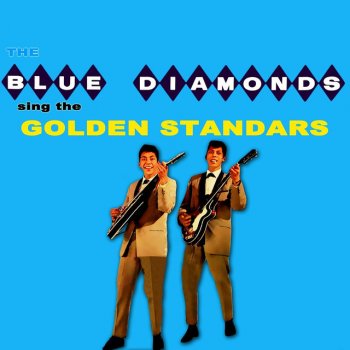 The Blue Diamonds Have I Told You Lately That I Love You