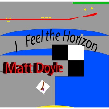 Matt Doyle I Feel the Horizon