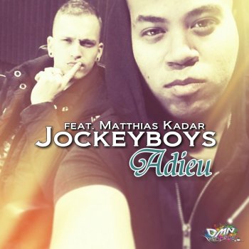 JockeyBoys feat. Matthias Kadar Adieu - Radio Mix