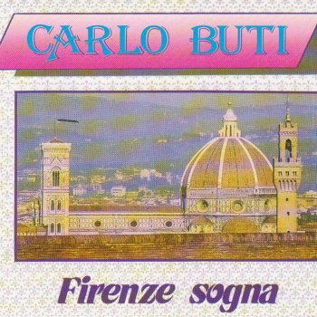 Carlo Buti Firenze sogna