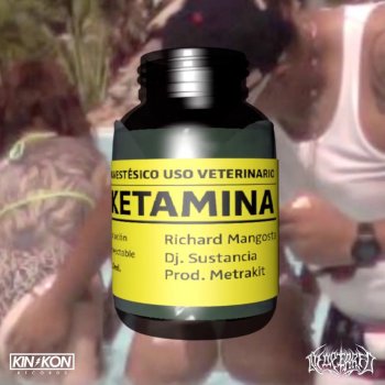 Richard Mangosta feat. DJ. Sustancia Ketamina