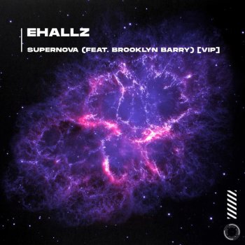 Ehallz feat. Brooklyn Barry Supernova (VIP)