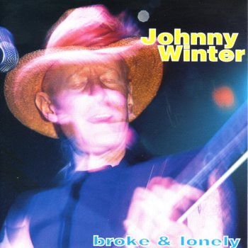 Johnny Winter Careful With a Fool