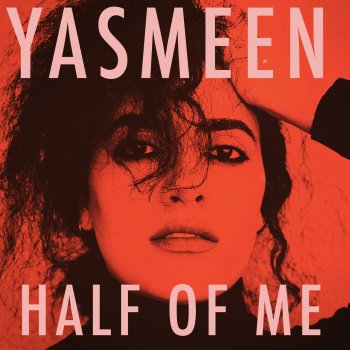 Yasmeen Half of Me
