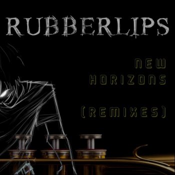 Rubberlips New Horizons (Beard Shapers Jazz Pants Remix)