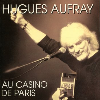 Hugues Aufray Le blues du hors-la-loi (Live au Casino de Paris / 1996)