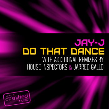 Jay-J Do That Dance (Jay-J's Shifted up Mix)