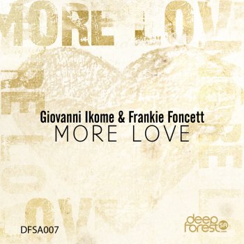 Исполнитель Giovanni Ikome feat. frankie foncett, альбом More Love