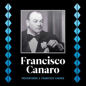 Francisco Canaro Despues de Quererla Tanto