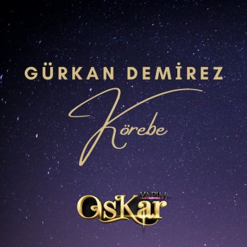 Gürkan Demirez Körebe