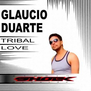Glaucio Duarte Get Up (Up To Mix)