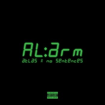 atlas feat. no sentences alarm