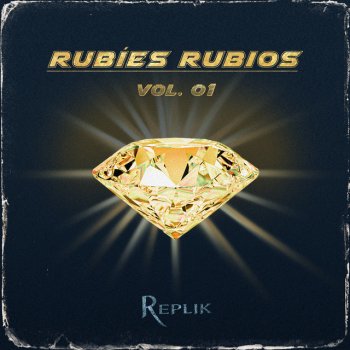 RepliK feat. sword Rubíes Rubios Vol. 01
