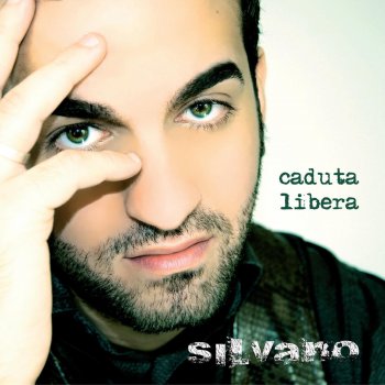 Silvano Caduta libera