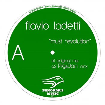 Flavio Lodetti Must Revolution (Pig & Dan Remix)