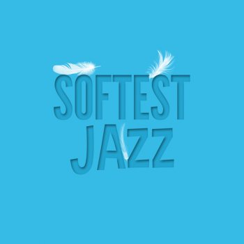 Soft Jazz Embracing Life