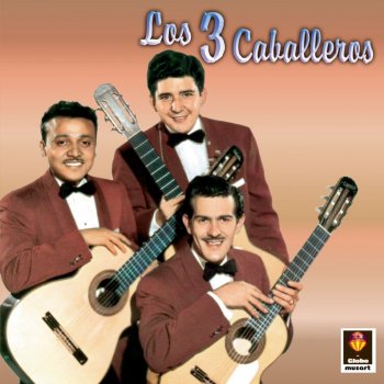 Los Tres Caballeros Volver a Buscarte