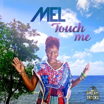 Mel Touch Me