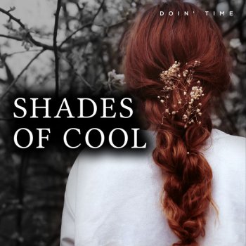 Исполнитель Doin' Time, альбом Shades Of Cool