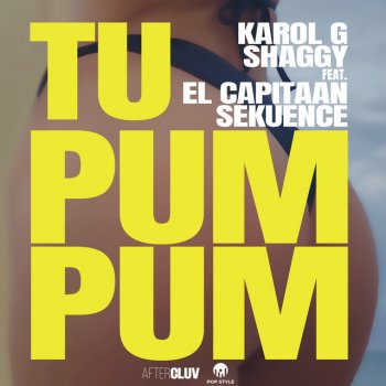 Karol G feat. Shaggy, El Capitaan & Sekuence Tu Pum Pum