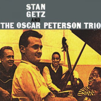 Stan Getz feat. Oscar Peterson Trio I Was Doing All Right (Remastered)