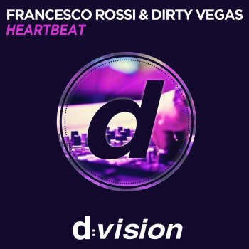 Исполнитель Francesco Rossi feat. Dirty Vegas, альбом Hearbeat