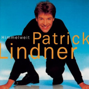Исполнитель Patrick Lindner, альбом Himmelweit