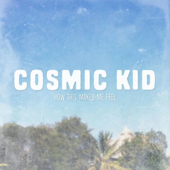 Cosmic Kid Blades