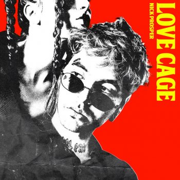 NICK PROSPER LOVE CAGE
