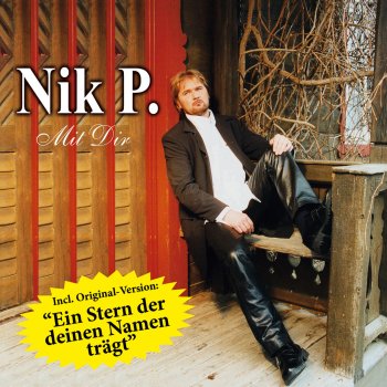 Nik P. Du liebst mich