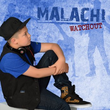 Malachi Watchout