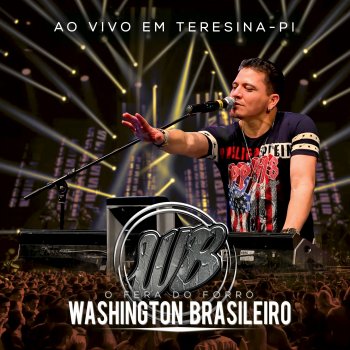 Washington Brasileiro Tô na Balada (feat. Lecy Fernandes) [Ao Vivo]