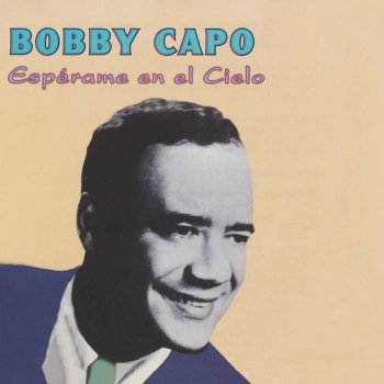 Bobby Capó Mi Mejor Canción