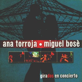 Miguel Bosé feat. Ana Torroja Corazones