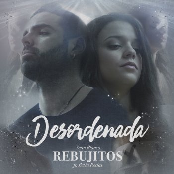 Los Rebujitos feat. Belén Rodas Desordenada