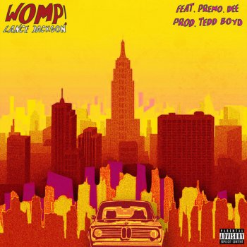 Lance Jackson. Womp. (feat. Premo.Dee)