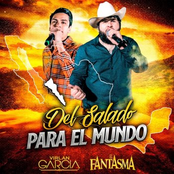 El Fantasma feat. Virlan Garcia Del Salado para el Mundo - En Vivo