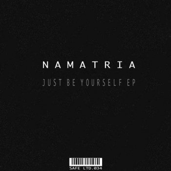 Исполнитель Namatria, альбом Just Be Yourself EP