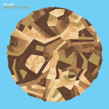 Hot Chip Ready for the Floor (Radio Edit)