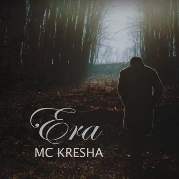 Mc Kresha Era