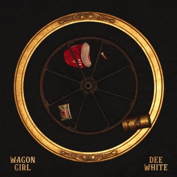 Исполнитель Dee White, альбом Wagon Girl