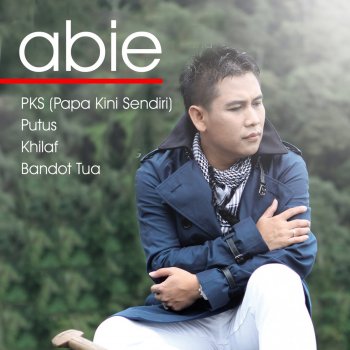 Abie PKS (Papa Kini Sendiri)