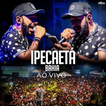 Unha Pintada - Ipecaetá Bahia (Ao Vivo)