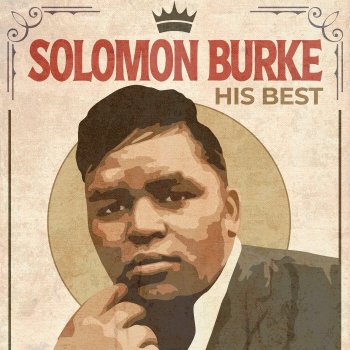 Исполнитель Solomon Burke, альбом His Best (Rerecorded Version) - Single