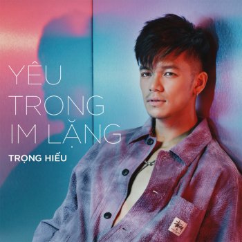 Trọng Hiếu Yêu Trong Im Lặng - Instrumental